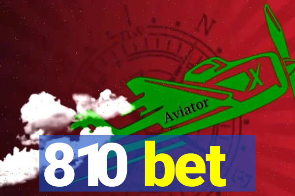 810 bet